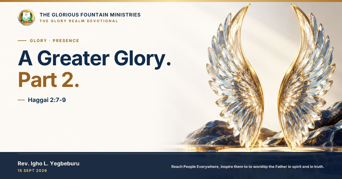A Greater Glory. Part 2. — devotional artwork
