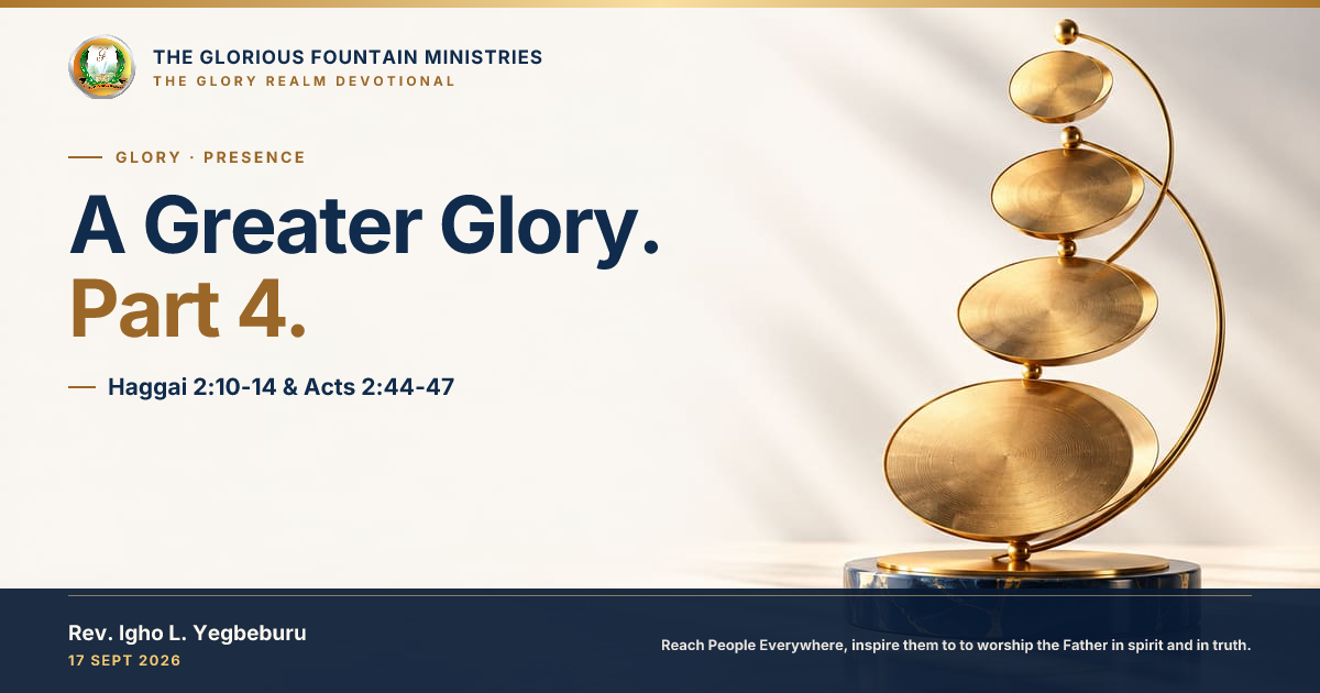 A Greater Glory. Part 4. — devotional artwork