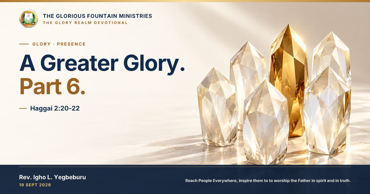A Greater Glory. Part 6. — devotional artwork
